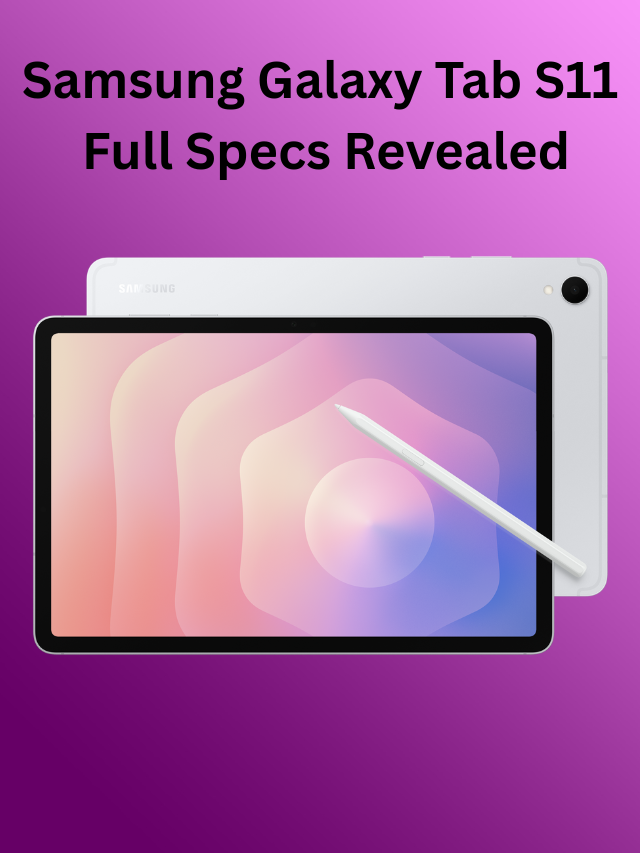 Samsung Galaxy Tab S11 specs revealed