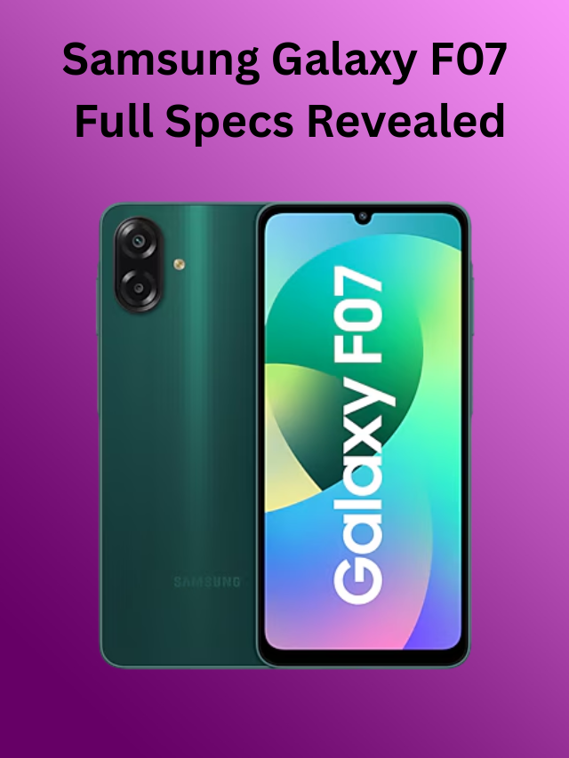 Samsung Galaxy F07 – Full specs in detail:
